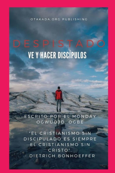 Despistado Ve Y Hacer Discípulos (Spanish Edition)