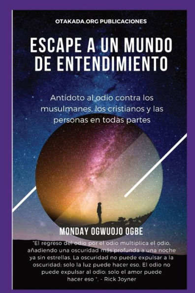 E Scape A Un Mundo De Entendimiento Antídoto Al Odio Contra Los Musulmanes, Los Cristianos (Spanish Edition)