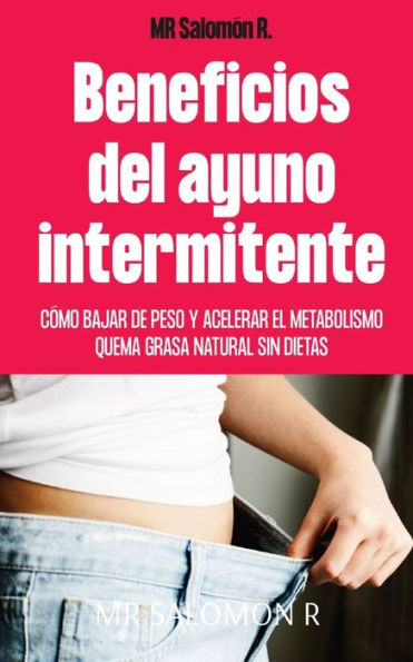 Beneficios Del Ayuno Intermitente (Spanish Edition)