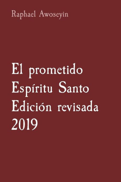 El Prometido Espíritu Santo Edición Revisada 2019 (Serie De Estudios Bíblicos Del Grupo Danita (Dgbs)) (Spanish Edition)