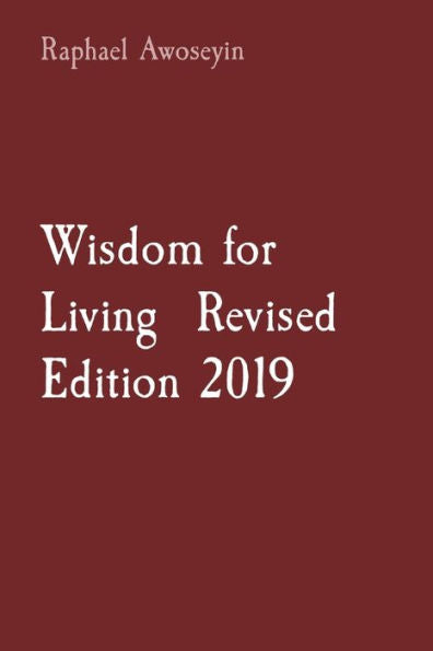 Wisdom For Living Revised Edition 2019 (Danite Group Bible Study (Dgbs))