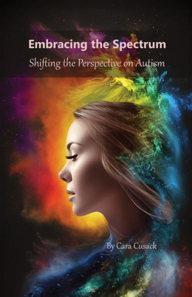 Embracing The Spectrum: Shifting The Perspective On Autism