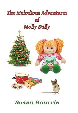 The Melodious Adventures Of Molly Dolly