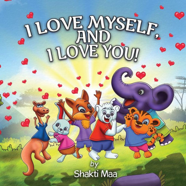 I Love Myself, And I Love You!