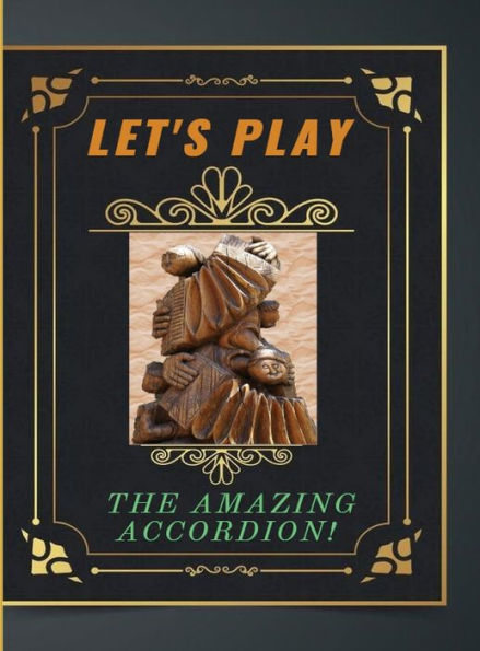 Let'S Play The Amazing Accordion