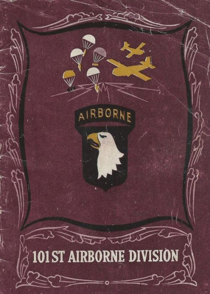 The History Of The 101St Airborne Division