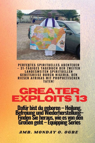 Greater Exploits - 13 - Perfektes Spirituelles Abenteuer - 31-Tägiges Tagebuch Der Zweiten: Perfektes Spirituelles Abenteuer - 31-Tägiges Tagebuch Der ... (Greater Exploits-Reihe) (German Edition)