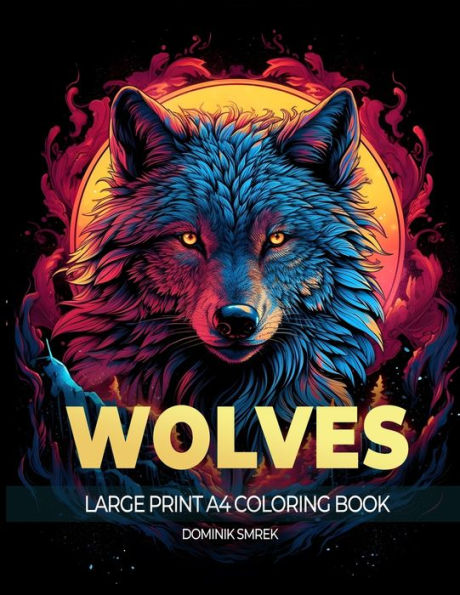 Lobos: Un libro para colorear A4 con letra grande