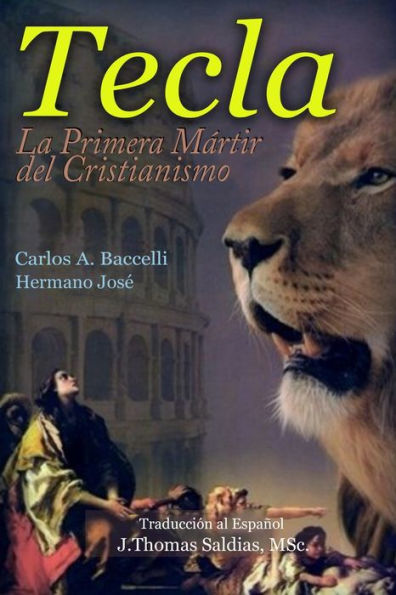 Tecla: La Primera Mártir Del Cristianismo (Spanish Edition)