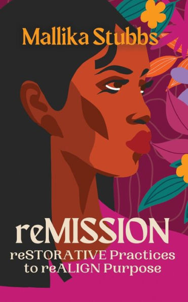 Remission: Restorative Practices To Realign Purpose