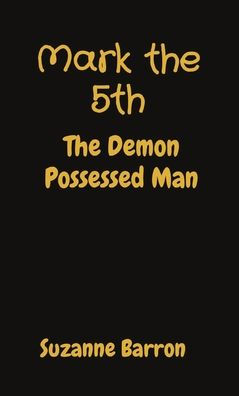 Marca el día 5: El hombre poseído por el demonio