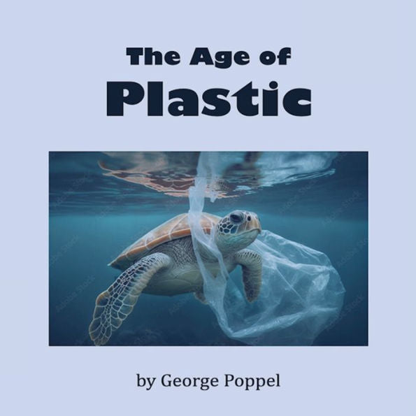 The Age Of Plastic