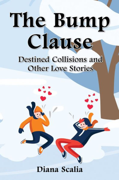 La cláusula Bump: colisiones destinadas y otras historias de amor
