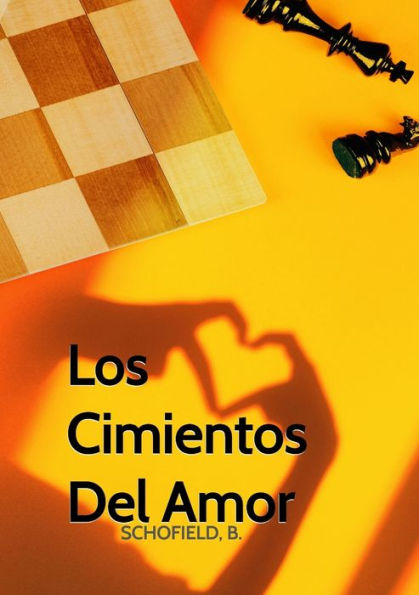 Los Cimientos Del Amor (Edición Española)
