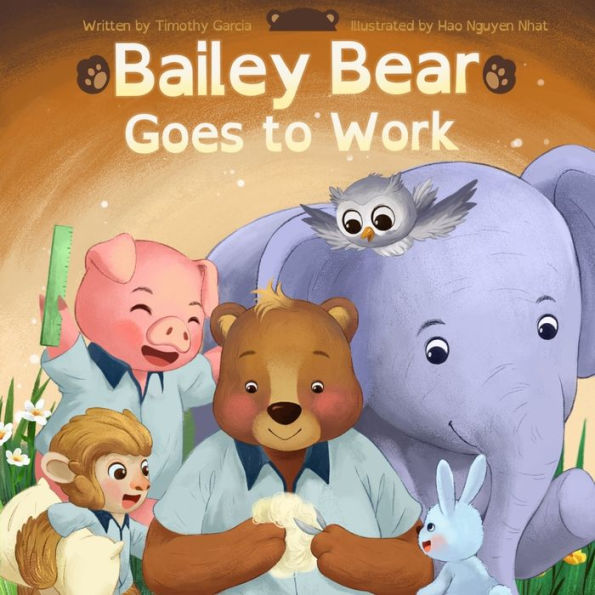 Bailey Bear Goes To Work