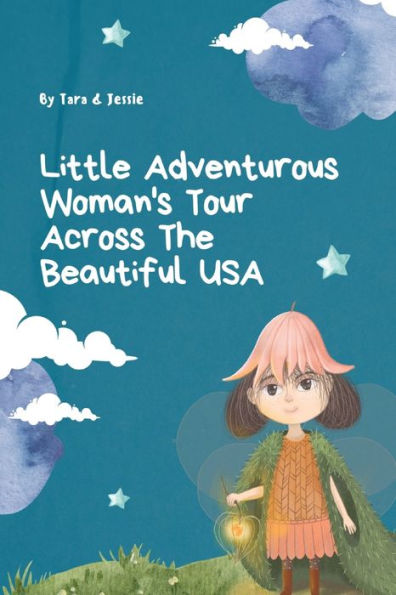 Little Adventurous Woman Tour Across The Beautiful Usa