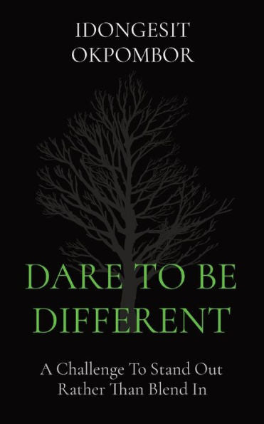 Dare To Be Different: A Challenge To Stand Out Rather Than Blend In