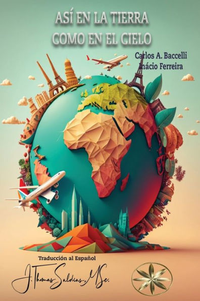 Así En La Tierra Como En El Cielo (Spanish Edition)