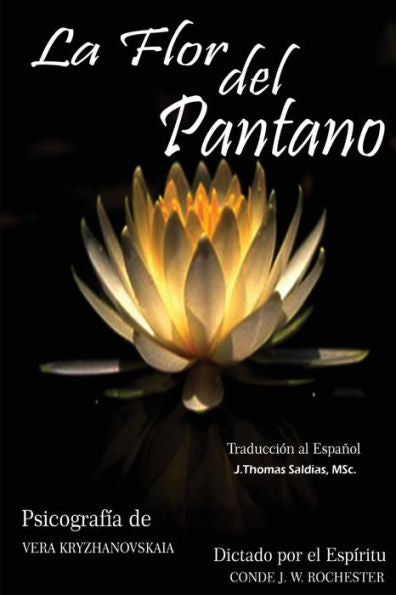 La Flor Del Pantano (Spanish Edition)