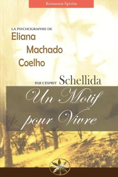 Un Motif Pour Vivre (French Edition)