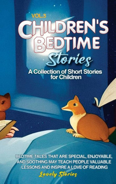 Children'S Bedtime Stories: A Collection Of Short Stories For Children (Vol 3)