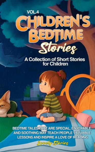 Children'S Bedtime Stories: A Collection Of Short Stories For Children (Vol 4)