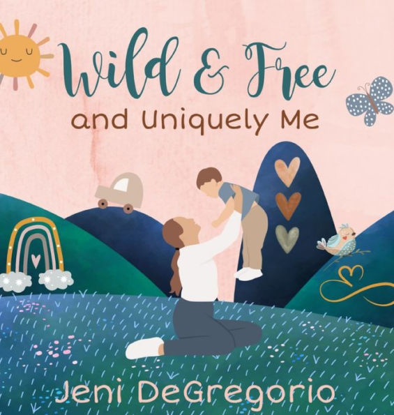 Wild & Free And Uniquely Me