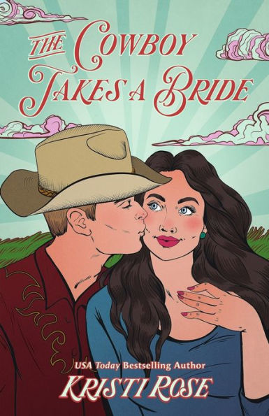The Cowboy Takes A Bride Special Edition