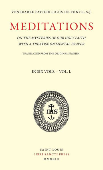 Meditations On The Mysteries Of Our Holy Faith - Volume 1