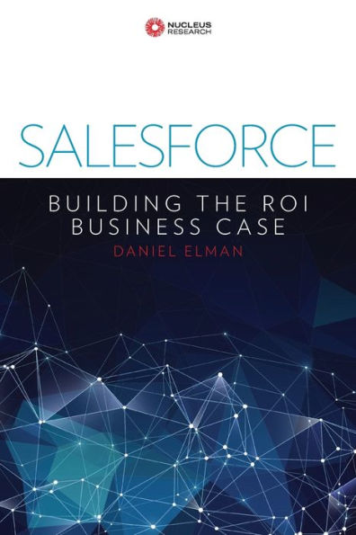 Salesforce: Building The Roi Business Case (Nucleus Research)