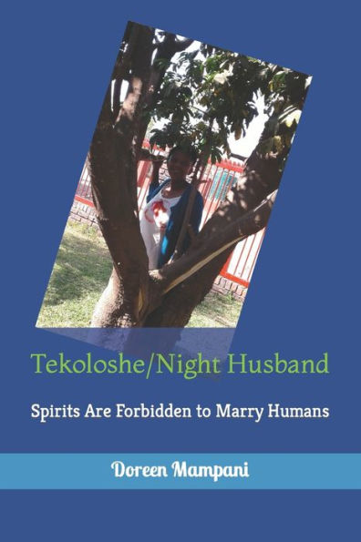 Tekoloshe/Night Husband: Spirits Are Forbidden To Marry Humans