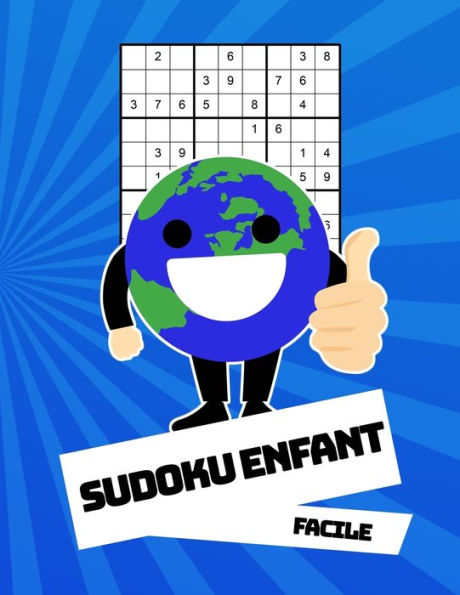 Sudoku Enfant Facile: 100 Puzzles Avec Des Solutions | Pour Les Débutants 9X9 (French Edition)