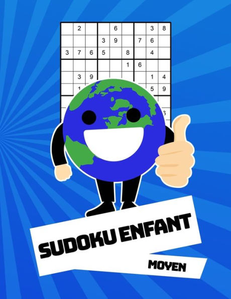 Sudoku Enfant Moyen: 100 Puzzles Avec Des Solutions | Pour Les Débutants 9X9 (French Edition)