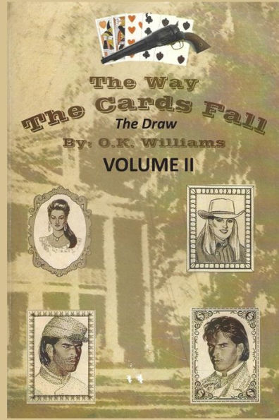 The Way The Cards Fall Voliume Ii: The Draw