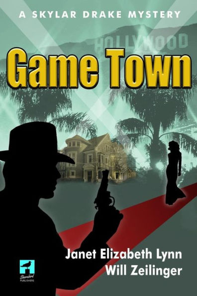 Game Town: A Skylar Drake Mystery
