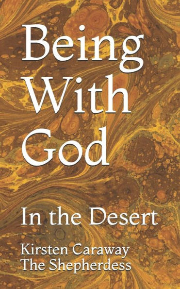 Being With God: In The Desert