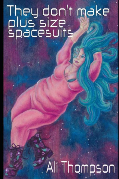 They Don'T Make Plus Size Spacesuits