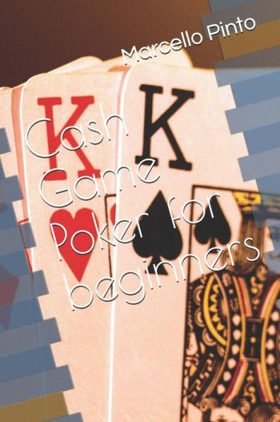 Cash Game Poker For Beginners