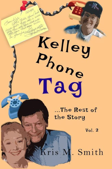 Kelley Phone Tag: The Rest Of The Story - 9781095668337