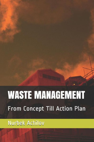 Waste Management: From Concept Till Action Plan