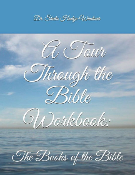 A Tour Through The Bible Workbook Work Book:: The Books Of The Bible
