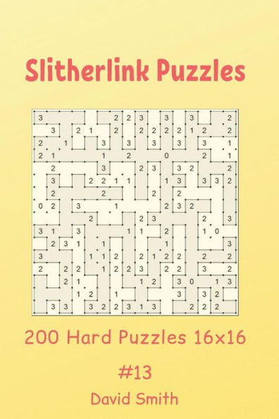 Slitherlink Puzzles - 200 Hard Puzzles 16X16 Vol.13