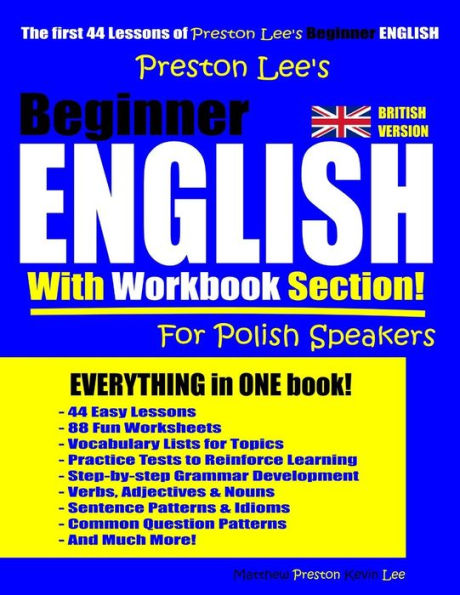 Preston Lee’S Beginner English With Workbook Section For Polish Speakers (British Version)