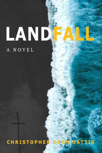 Landfall: A Novel