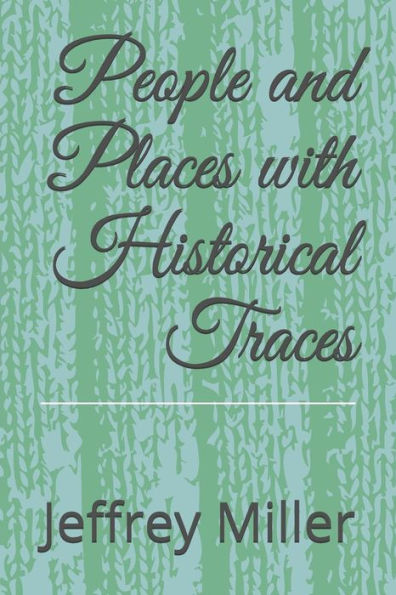 People And Places With Historical Traces