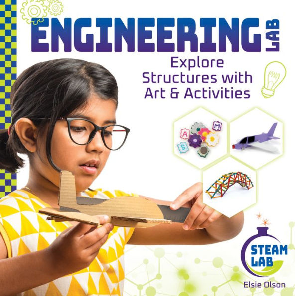 Engineering Lab: Explore Structures With Art & Activities (Steam Lab)