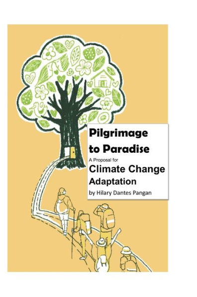 Pilgrimage To Paradise: A Proposal For Climate Change Adaptation