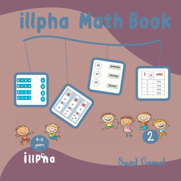 Illpha Math Book (Level 2): Learn Children To Write Numbers With Words And Letters