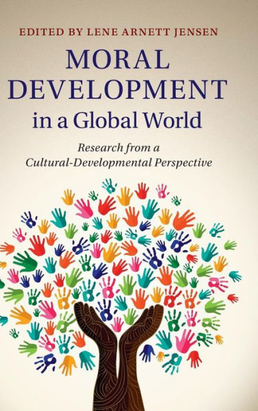 Moral Development In A Global World: Research From A Cultural-Developmental Perspective