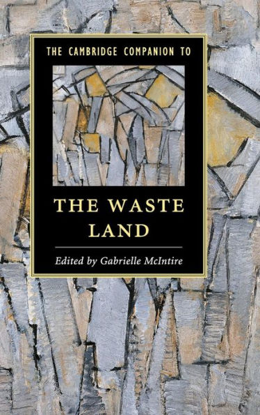 The Cambridge Companion To The Waste Land (Cambridge Companions To Literature) - 9781107050679